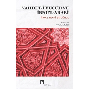 Vahdet i Vücud ve İbnül Arabi