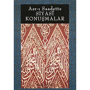 Asrı Saadette Siyasi Konuşmalar