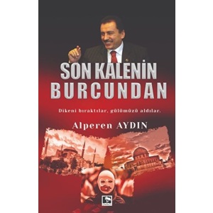 Son Kalenin Burcundan Dikeni Bıraktılar, Gülümüzü Aldılar