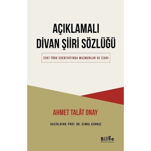 Açıklamalı Divan Şiiri Sözlüğü