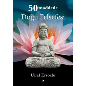 50 Maddede Doğu Felsefesi