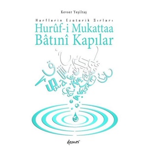 Hurûf-i Mukattaa Bâtınî Kapılar - Harflerin Ezoterik Sırları