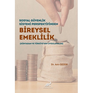 Sosyal Güvenlik Sistemi Perspektifinden Bireysel Emeklilik