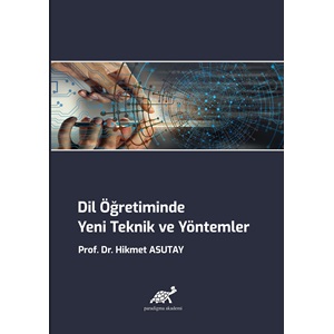 Dil Öğretiminde Yeni Teknik Ve Yöntemler