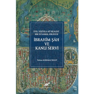 İbrahîm Şâh ve Kanlı Servi