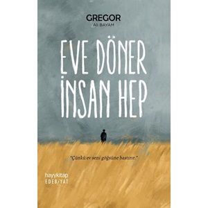 Eve Döner İnsan Hep