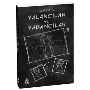 Yalancılar ve Yabancılar 2