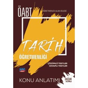 ÖABT Tarih Öğretmenliği - Öğretmenlik Alan Bilgisi - Konu Anlatımı / Çözümlü Testler - Cevaplı Testler