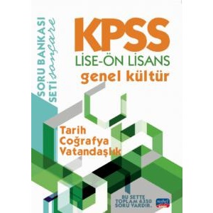 KPSS LİSE-ÖN LİSANS GENEL KÜLTÜR SORU BANKASI / Tarih - Coğrafya - Vatandaşlık