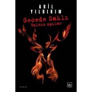 Gecede Saklı Yalnız Aşklar