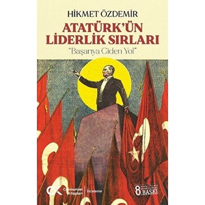 Atatürkün Liderlik Sırları