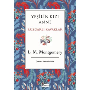 Yeşilin Kızı Anne - Rüzgarlı Kavaklar - Lucy Maud Montgomery