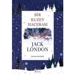 Bir Kuzey Macerası - Jack London