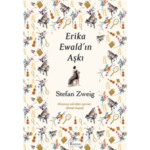 Erika Ewald'ın Aşkı - Stefan Zweig