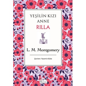 Yeşilin Kızı Anne - Rilla - Lucy Maud Montgomery