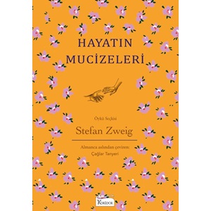 Hayatın Mucizeleri - Stefan Zweig