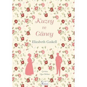 Kuzey Ve Güney - Elizabeth Gaskell