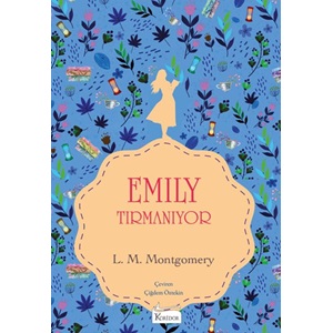 Emily Tırmanıyor - Lucy Maud Montgomery