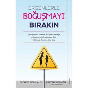 Ergenlerle Boğuşmayı Bırakın