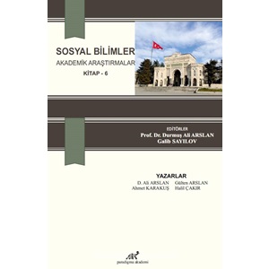 Sosyal Bilimler Akademik Araştırmalar Kitap 6