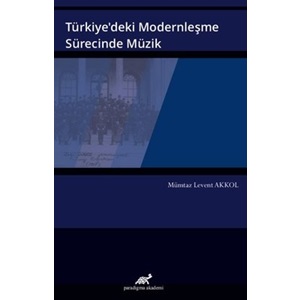 Türkiyedeki Modernleşme Sürecinde Müzik