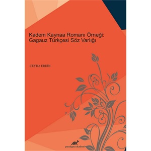 Kadem Kaynaa Romanı Örneği: Gagauz Türkçesi Söz Varlığı