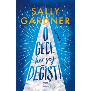 O Gece Her Şey Değişti