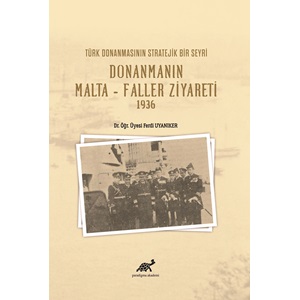 Donanmanın Malta - Faller Ziyareti 1936