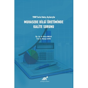 YMM'lerin Bakış Açısıyla Muhasebe Bilgi Üretiminde Kalite Sorunu