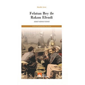 Felatun Bey ile Rakım Efendi