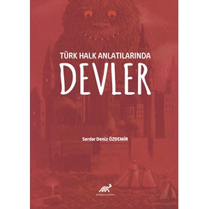 TÜRK HALK ANLATILARINDA DEVLER