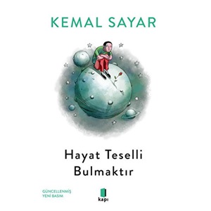 Hayat Teselli Bulmaktır