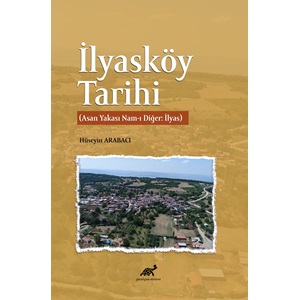 İlyasköy Tarihi (Asan Yakası Nam-ı Diğer: İlyas)