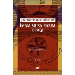 Gaziantep Alevi Kültürü İmam Musa Kazım Ocağı