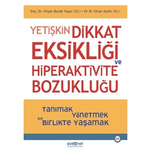 Yetişkin Dikkat Eksikliği ve Hiperaktivite Bozukluğu