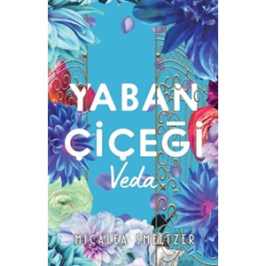 Yaban Çiçegi Veda