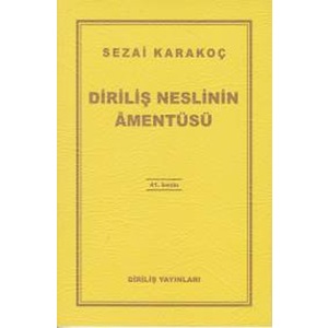 Diriliş Neslinin Amentüsü