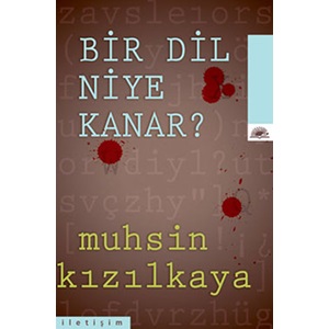 Bir Dil Niye Kanar?