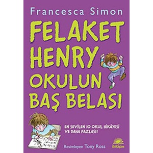 Felaket Henry Okulun Baş Belası