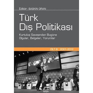 Türk Dış Politikası Cilt:3 (2001 - 2012) (Ciltli)