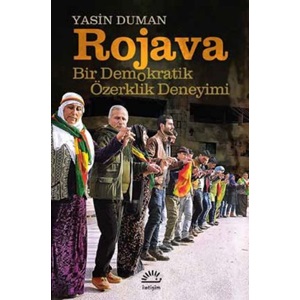 Rojava Bir Demokratik Özerklik Deneyimi