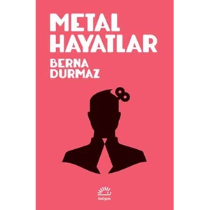 Metal Hayatlar