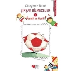 Şipşak Bilmeceler 3 - Şuuuttt Ve Gooll!