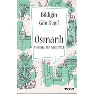 Bildiğin Gibi Değil - Osmanlı