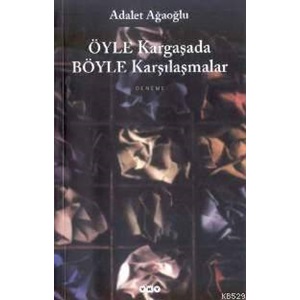 Öyle Kargaşada Böyle Karşılama