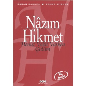 Henüz Vakit Varken Gülüm