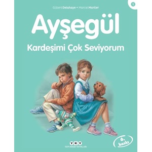 Ayşegül Serisi 01 Kardeşimi Çok Seviyorum