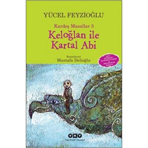 Keloğlan İle Kartal Abi Kardeş Masallar 3