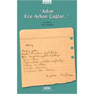 Adım Ece Ayhan Çağlar…