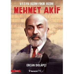 Vatan Bizim Fikir Bizim Mehmet Akif